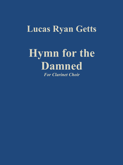 Hymn for the Damned - Clarinet Choir